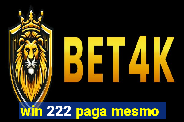 win 222 paga mesmo